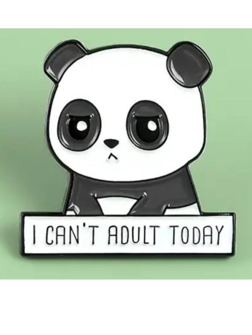 Panda Bear Pin Enamel I Can't Adult Today Tired Bag Backpack Funny Whimsical